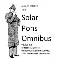 August Derleth - The Solar Pons Omnibus Volume 1