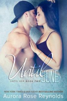Until June (Until Her#2)