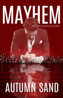 Mayhem: A Twisted Hearts Love Story Book 2
