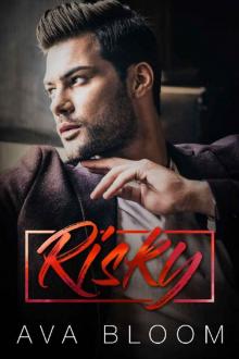 Risky: A Bad Boy Mafia Romance