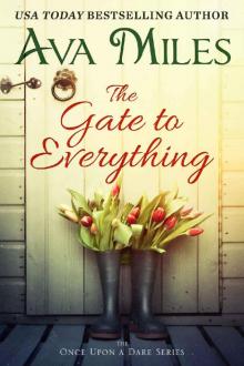 The Gate to Everything (Once Upon a Dare Book 1) The Gate to Everything (Once Upon a Dare Book 1)