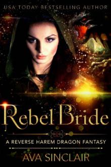 Rebel Bride: A Reverse Harem Dragon Fantasy (Drakoryan Brides Book 4)