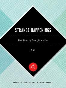 Strange Happenings Strange Happenings