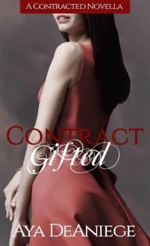 Contract Gifted (Contracted Book 4) Contract Gifted (Contracted Book 4)