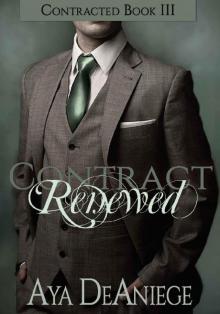 Contract Renewed (Contracted Book 3) Contract Renewed (Contracted Book 3)