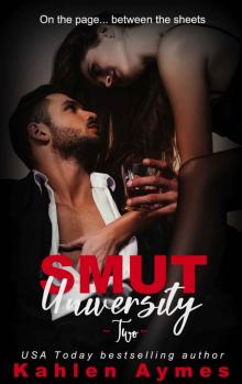 Smut University: Part 2 Smut University: Part 2