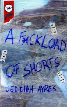 F*ckload of Shorts F*ckload of Shorts