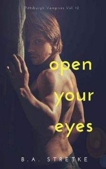 12- Open Your Eyes: Pittsburgh Vampires Vol. 12