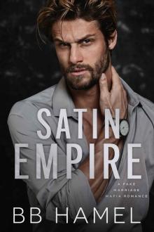 Satin Empire: An Arranged Marriage Mafia Romance