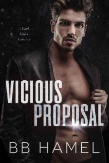 Vicious Proposal: A Dark Mafia Romance