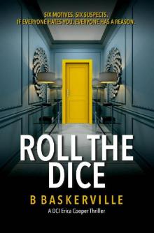 Roll The Dice (DCI Cooper Book 3) Roll The Dice (DCI Cooper Book 3)
