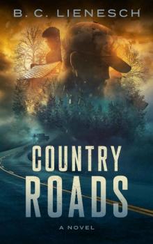 Country Roads (The Jackson Clay & Bear Beauchamp Series Book 2)