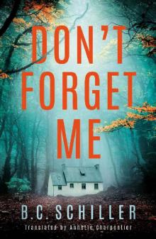 Don't Forget Me Don't Forget Me