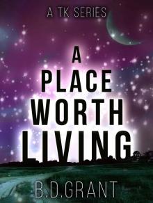 A Place Worth Living A Place Worth Living