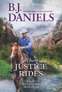 When Justice Rides When Justice Rides