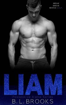 Liam: A Forbidden Age Gap Romance (Possessive Alpha Series Book 3)