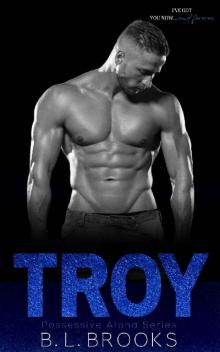 Troy: A Forbidden Age Gap Romance (Possessive Alpha Series Book 5)