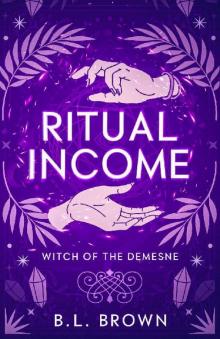 Ritual Income: Witch of the Demesne