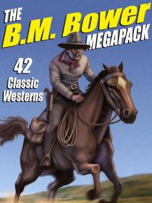 The B. M. Bower Megapack The B. M. Bower Megapack