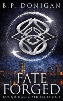 Fate Forged Fate Forged