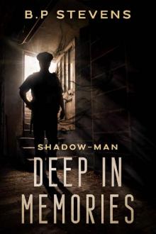 Deep in Memories (Shadow Man Book 4)