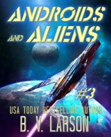 Androids and Aliens (Star Runner Series Book 3)