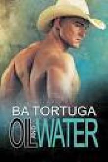 Oil and Water Oil and Water