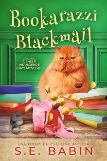Bookarazzi Blackmail (A Shelf Indulgence Cozy Mystery Book 7)