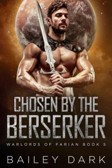 Chosen by the Berserker