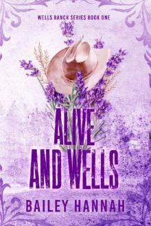 Alive and Wells (Wells Ranch Series Book 1)