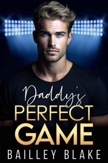Daddy's Perfect Game: A Single Dad Baseball Fauxmance