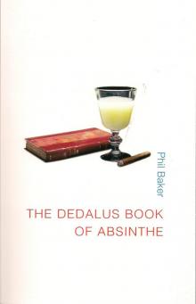 The Dedalus Book of Absinthe The Dedalus Book of Absinthe