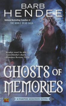 Ghosts of Memories: A Vampire Memories Novel Ghosts of Memories: A Vampire Memories Novel