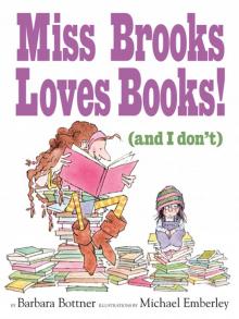 Miss Brooks Loves Books (And I Don't) Miss Brooks Loves Books (And I Don't)