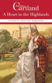 Barbara Cartland Favourite Scottish Romances Barbara Cartland Favourite Scottish Romances
