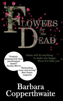 Flowers for the Dead Flowers for the Dead