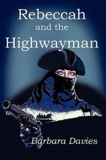 Rebeccah and the Highwayman Rebeccah and the Highwayman