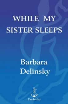 While My Sister Sleeps