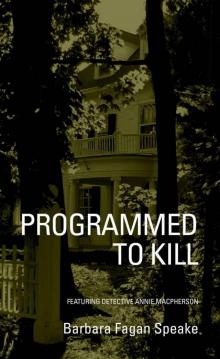 Programmed To Kill: Featuring Detective Annie Macpherson