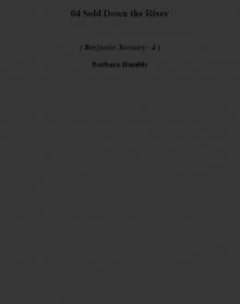 04 Sold Down the River bj-4 04 Sold Down the River bj-4