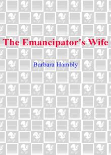 The Emancipator's Wife The Emancipator's Wife
