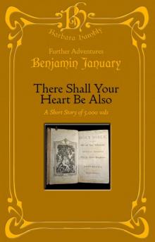 There Shall Your Heart Be Also There Shall Your Heart Be Also