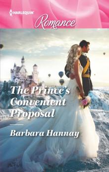 The Prince's Convenient Proposal The Prince's Convenient Proposal