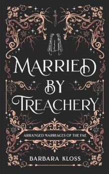 Married by Treachery