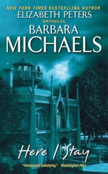 Here I Stay Here I Stay