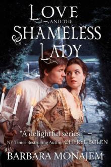 Love and the Shameless Lady (Scandalous Kisses Book 3)