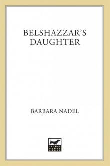 Belshazzar's Daughter: A Novel of Istanbul (Inspector Ikmen series Book 1) Belshazzar's Daughter: A Novel of Istanbul (Inspector Ikmen series Book 1)