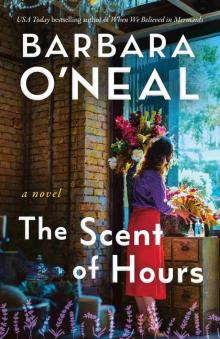 The Scent of Hours: A Novel
