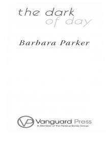 The Dark of Day The Dark of Day
