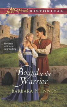 Bound to the Warrior (Love Inspired Historical)